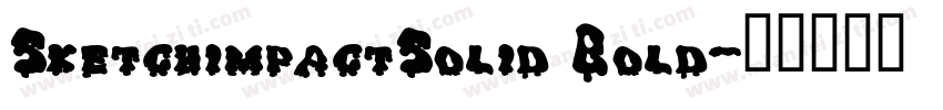 SketchimpactSolid Bold字体转换